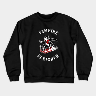 Vampire Sleigher Crewneck Sweatshirt